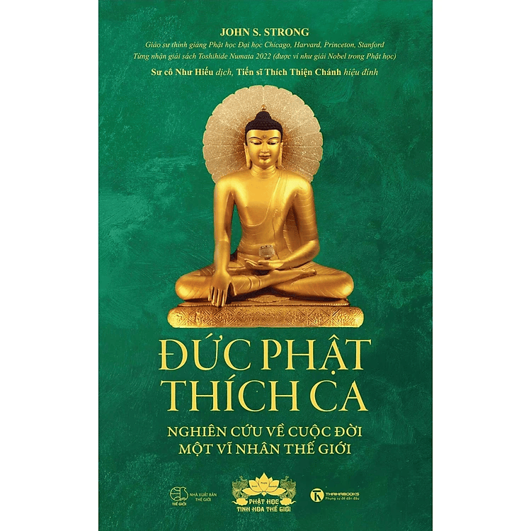 Đức Phật Thích Ca - Nghiên Cứu Về Cuộc Đời Của Một Vĩ Nhân Thế Giới