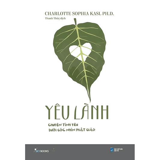 Yêu Lành – Chuyện Tình Yêu Dưới Góc Nhìn Phật Giáo