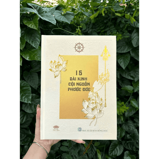 Sách 15 Bài Kinh Cội Nguồn Phước Đức - Bìa cứng nhũ [Tặng Lá Bồ Đề + Kinh Đại Phúc Đức + Vòng Tay Chỉ Ngũ Sắc]