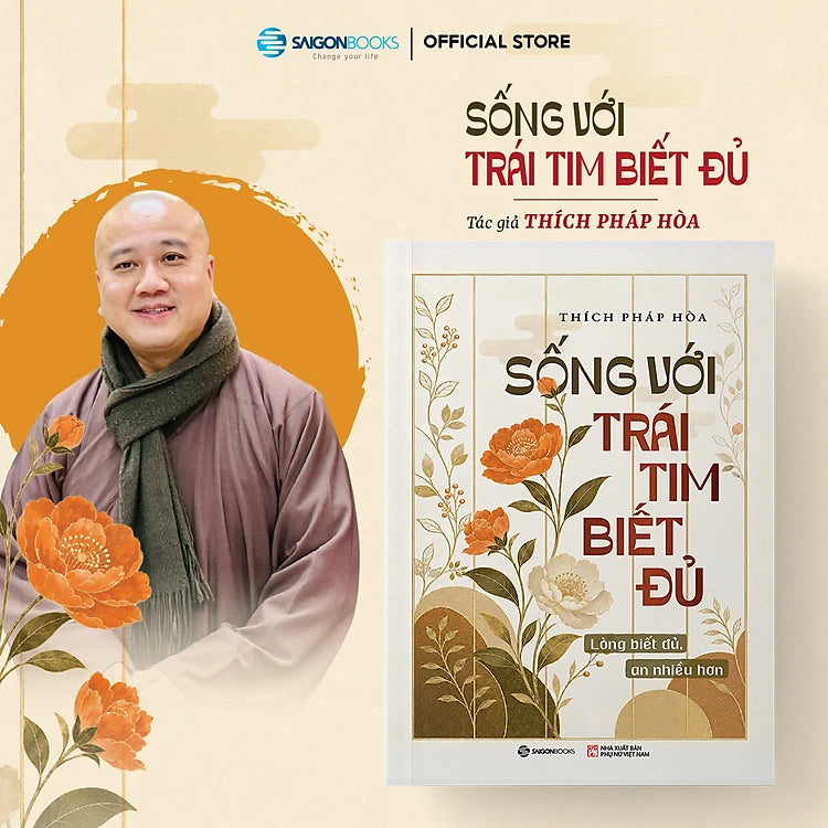 Combo 2 cuốn sách của Thầy Thích Pháp Hoà - Sống Với Trái Tim Biết Đủ + Ơn Nghĩa Sinh Thành Hiểu Để Chưa Muộn