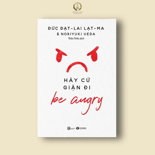 Be Angry - Hãy Cứ Giận Đi