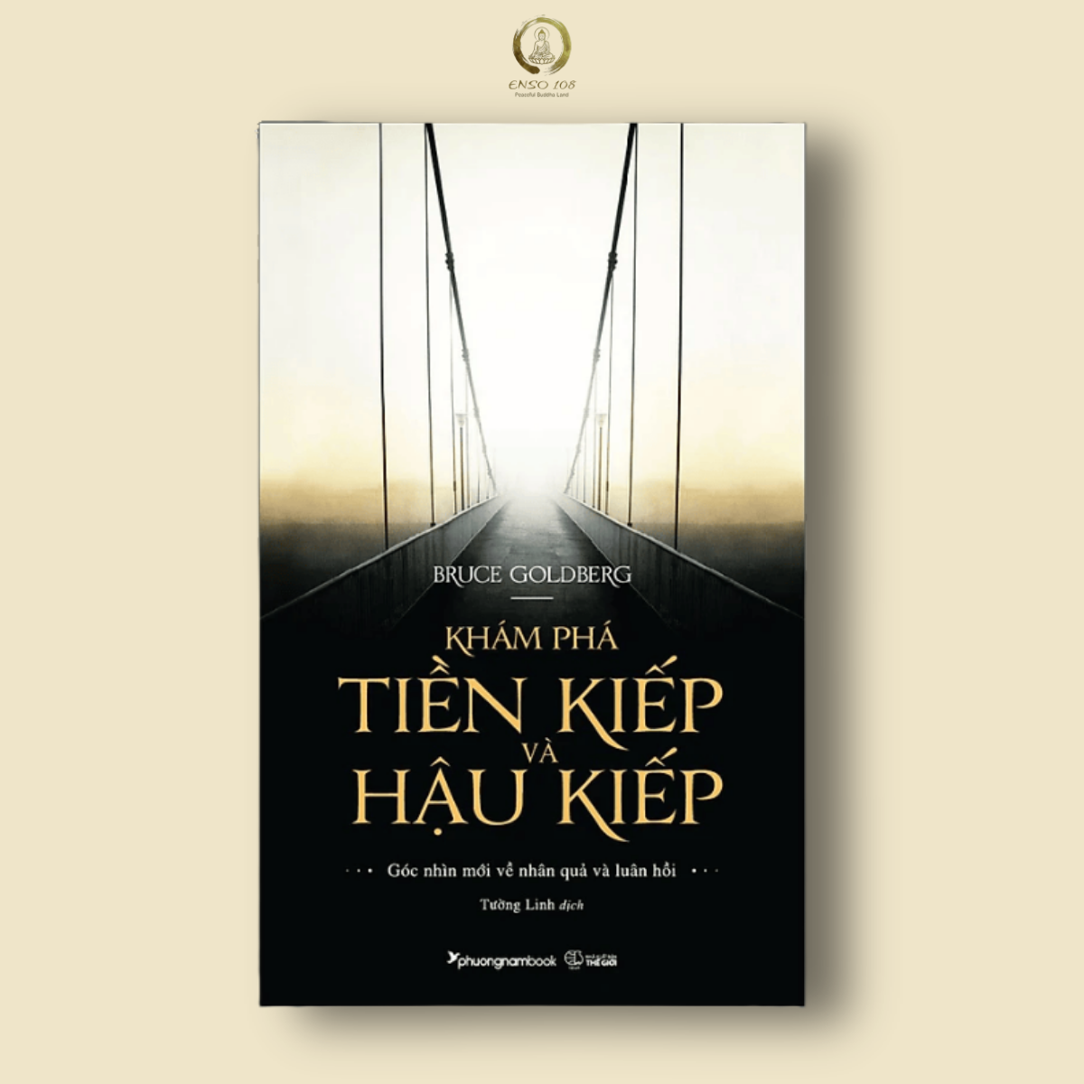 Khám Phá Tiền Kiếp Và Hậu Kiếp - Góc Nhìn Mới Về Nhân Quả Luân Hồi