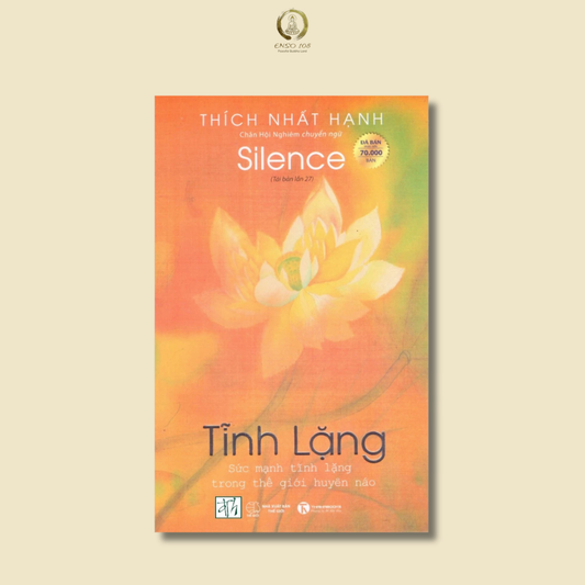Tĩnh Lặng (Tái Bản Lần Thứ 11/2020) - Sức Mạnh Tĩnh Lặng Trong Thế Giới Huyền Ảo