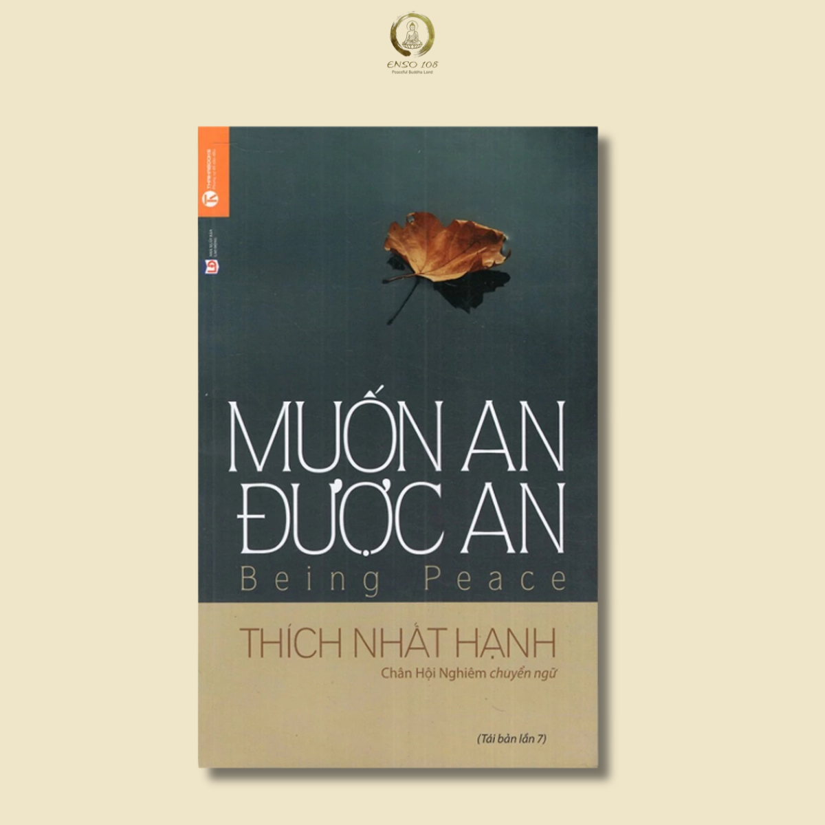 Muốn An Được An - Thích Nhất Hạnh