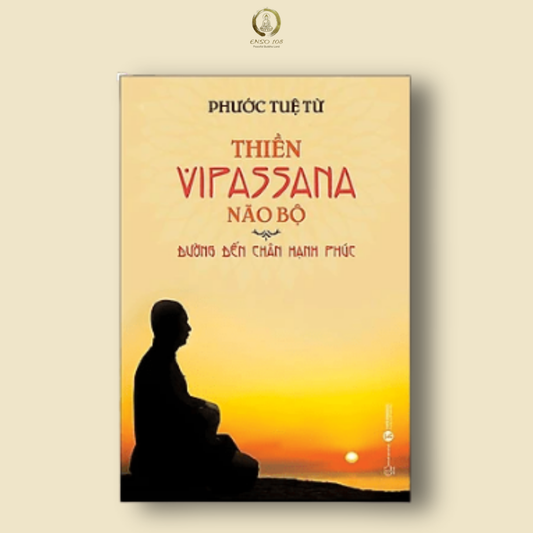Thiền Vipassana Não Bộ - Đường Đến Chân Hạnh Phúc