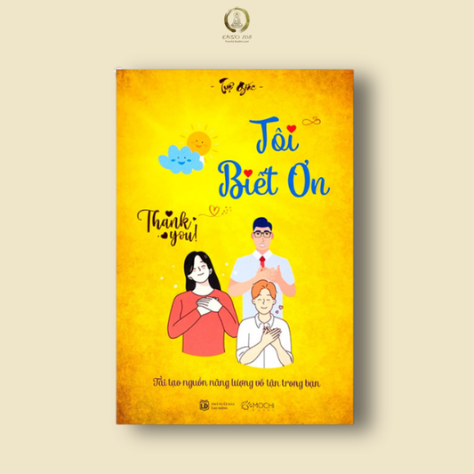 Tôi biết ơn (Thank you): Tái tạo nguồn năng lượng vô tận trong bạn