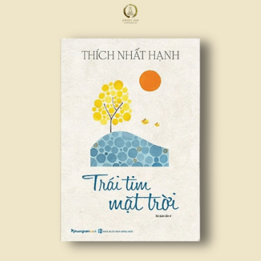 Trái Tim Mặt Trời - Thích Nhất Hạnh