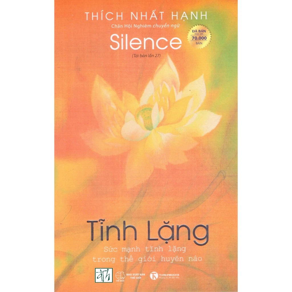 Tĩnh Lặng (Tái Bản Lần Thứ 11/2020) - Sức Mạnh Tĩnh Lặng Trong Thế Giới Huyền Ảo